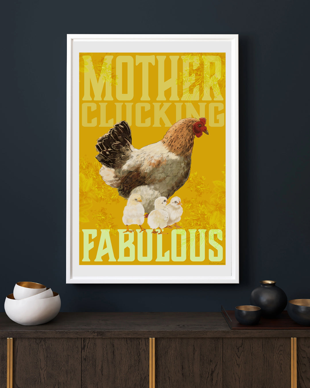 Mother Hen Mother Love Art Poster - Mother Clucking Fabulous